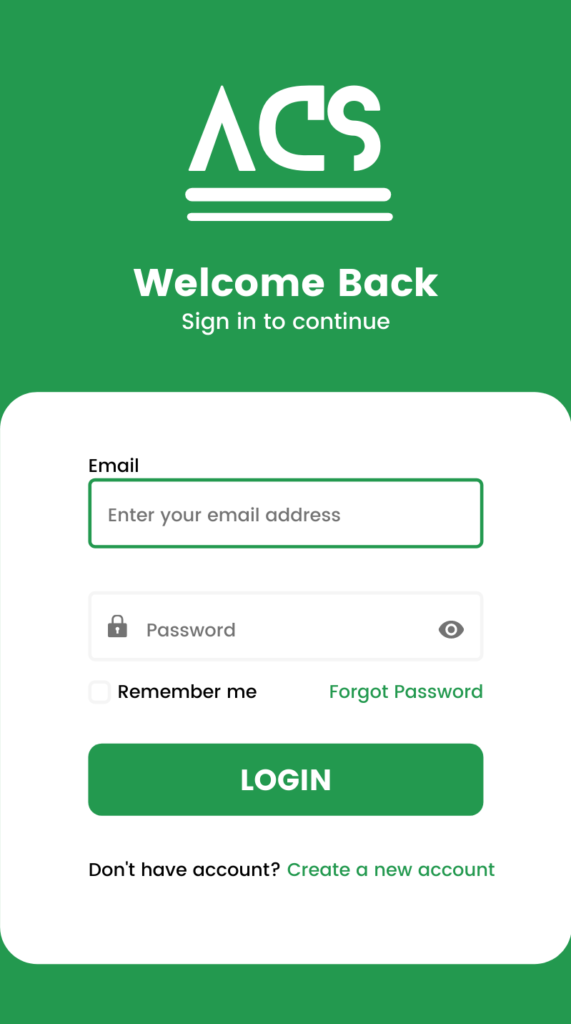 Images of fake login screen with the following text: ACS. Welcome Back. Sign in to continue. Email. Password. Remember me. Forgot Password. Login. Don't have an account? Create a new account.